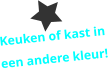 Keuken of kast in een andere kleur!
